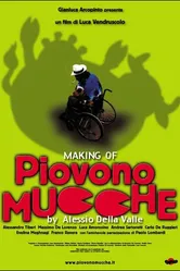 Making of «Piovono mucche» постер