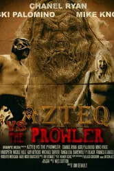 Azteq vs the Prowler постер