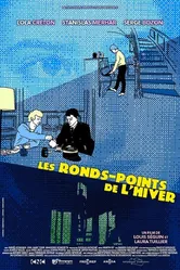 Les ronds-points de l'hiver постер