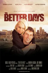 To Better Days постер