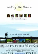 Walking the Camino: Six Ways to Santiago постер