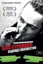 Джо Страммер: Будущее неизвестно 2007 постер