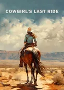 Cowgirl's Last Ride постер