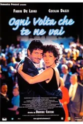 Ogni volta che te ne vai постер