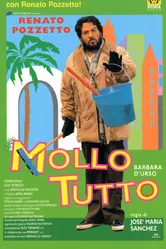 Mollo tutto постер