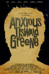 Anxious Oswald Greene постер