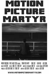 Motion Picture Martyr постер