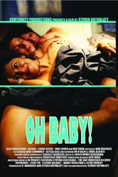 Oh Baby! 2008 постер