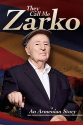They Call Me Zarko - The Ghazaros Demirdjian Story постер