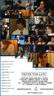 Постер Never Too Late 2011