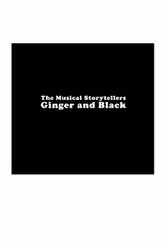 The Musical Storytellers Ginger & Black постер