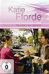 Katie Fforde - Eine Liebe in den Highlands постер