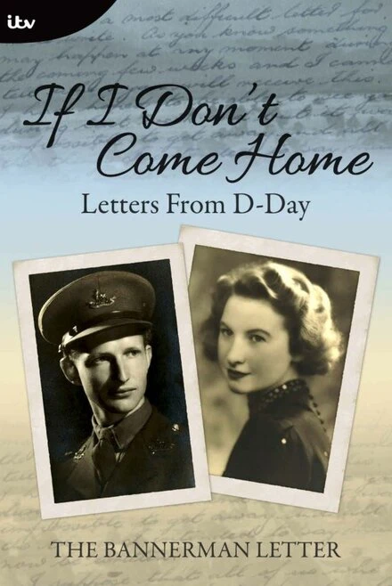 Постер If I Don't Come Home: Letters from D-Day