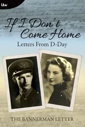 If I Don't Come Home: Letters from D-Day постер