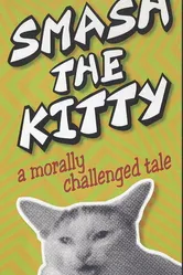 Smash the Kitty постер