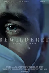 Bewildered: A Covid-19 Story постер