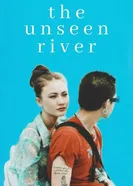 The Unseen River постер