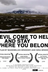Devil Come to Hell and Stay Where You Belong постер
