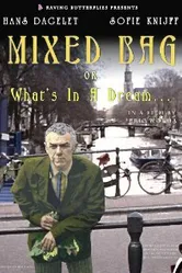 Mixed Bag, or What's in a Dream... постер