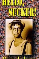 Hello, Sucker постер