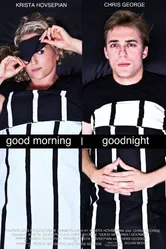 Good Morning/Goodnight постер