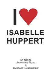 Я влюблен в Изабель Юппер 2017 постер