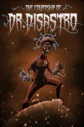 The Courtship of Dr Disastro постер