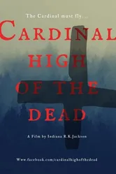 Cardinal High of the Dead постер