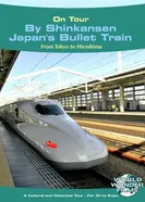 Shinkansen Tour - Arcadia World on Tour Travel Films постер