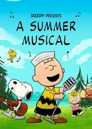 Snoopy Presents: A Summer Musical постер
