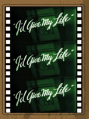 Постер I'd Give My Life