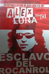 Alex Lora: Esclavo del Rocanrol постер