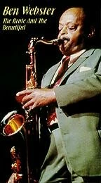 Постер Ben Webster: The Brute and the Beautiful