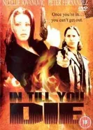 In Till You Die постер