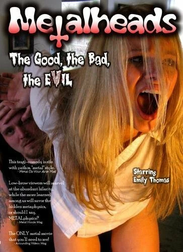 Постер Metalheads: The Good, the Bad, and the Evil
