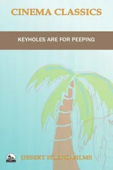 Keyholes Are for Peeping постер