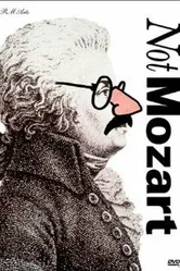Not Mozart: Letters, Riddles and Writs постер