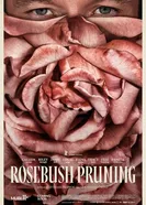 Rosebush Pruning постер