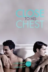 Close to His Chest постер