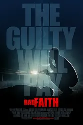 Bad Faith 2010 постер