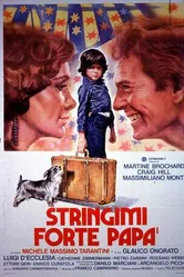 Stringimi forte papà постер