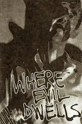 Where Evil Dwells постер