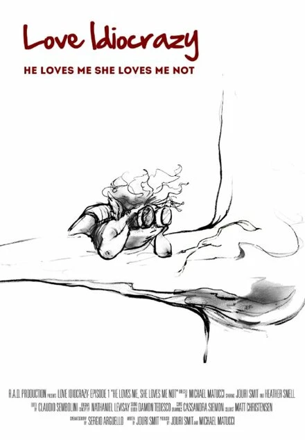 Постер Love Idiocrazy: He Loves Me, She Loves Me Not!
