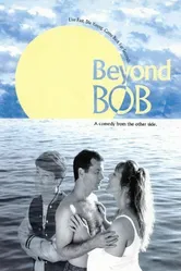 Beyond Bob постер