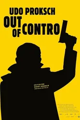 Udo Proksch: Out of Control постер