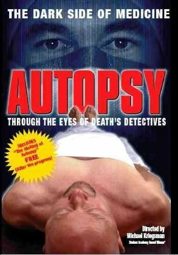 Постер Autopsy: Through the Eyes of Death's Detectives