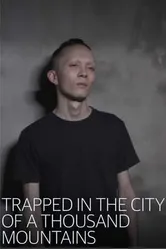 Заперты в Городе тысячи гор 2018 постер