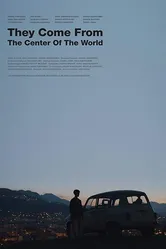 They Come from the Center of the World постер
