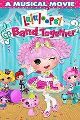 Lalaloopsy: Band Together постер