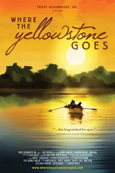 Where the Yellowstone Goes постер